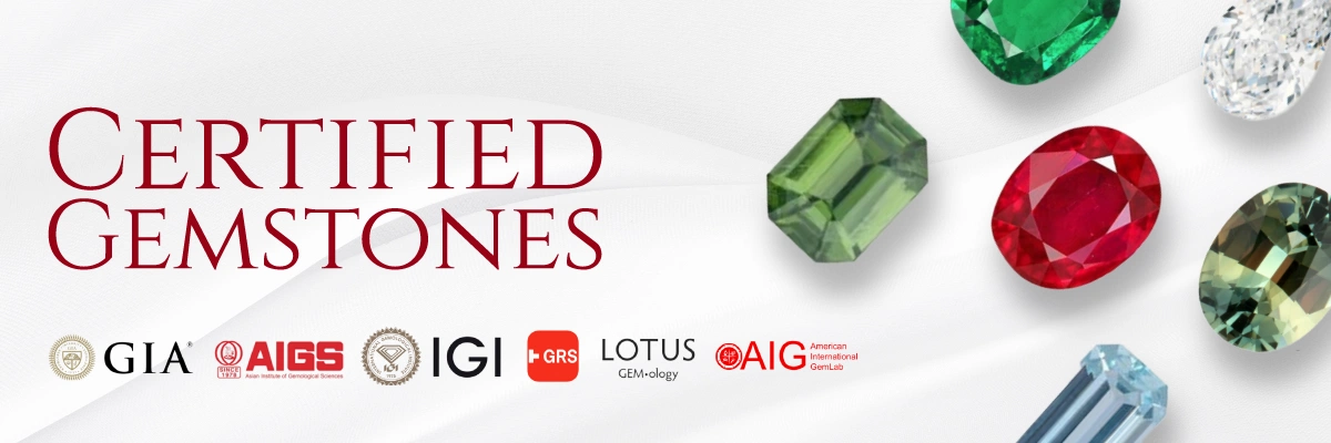 Certified gemstones &mdash; GIA, AIGS, IGI, GRS, Lotus Gemology and AIG